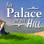 The Palace on the Hill