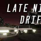 深夜漂移/Late Night Drift