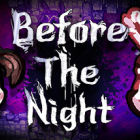 夜幕降临前(Before The Night)