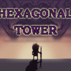 六角形塔/Hexagonal Tower